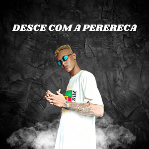 Desce com a Perereca Eletrofunk