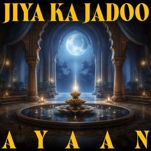 Jiya Ka Jadoo