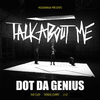 Dot Da Genius - Talk About Me (feat. Kid Cudi, Denzel Curry & JID)