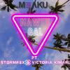 Meaku - Nawty Gal (feat. Stormrex, Victoria Kimani & Gflow)