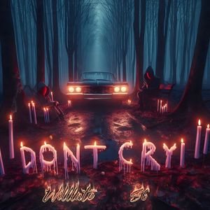DON’T CRY