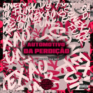 Automotivo da Perdição (feat. Mc Gw)