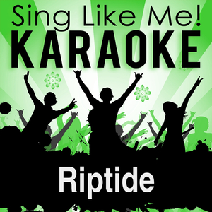 Riptide (Karaoke Version with Guide Melody)