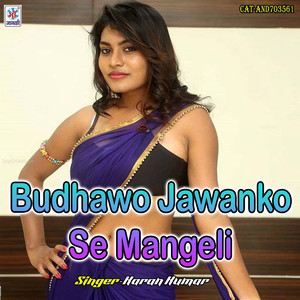 Budhawo Jawanko Se Mangeli