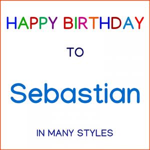 Happy Birthday To Sebastian - Soul Pop