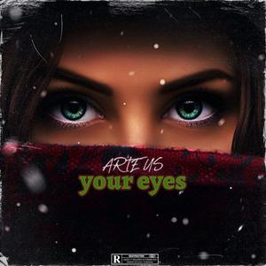 Your Eyes