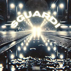 SGUARDI (feat. Holez)