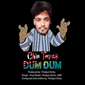 Chin Tapak Dum Dum