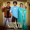 Sahay Bhinder - Chadde Naa Shraab