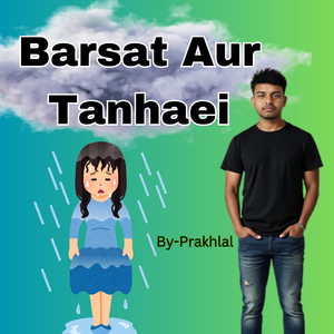 Barsat Tanhaei Aur Nasha