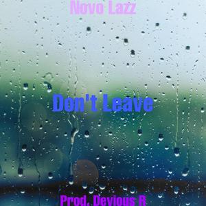 Don't Leave