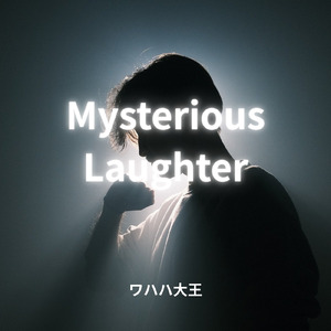 Mysterious Laughter