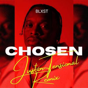 Chosen (Justin Tensional "DANCE REMIX")