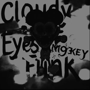 CLOUDLY EYES FUNK