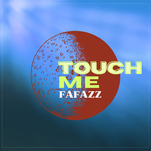 Touch Me