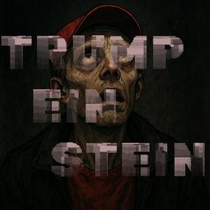 TRUMPEINSTEIN