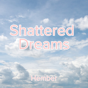 Shattered Dreams