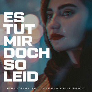 Es tut mir doch so Leid (Red Drill Remix)