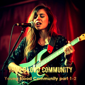 Young Blood Community, Pt. 1-2
