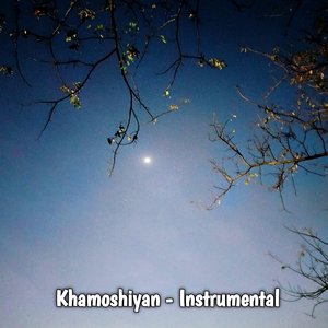 Khamosiyan (Instrumental)
