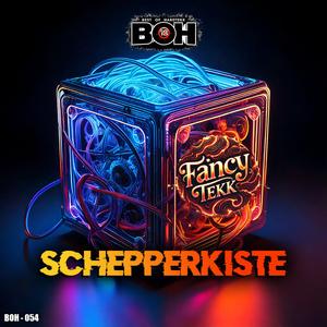 Schepperkiste (feat. Fancy Tekk)