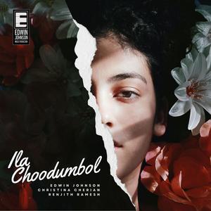 Ila Choodumbol (feat. Christina Cherian & Renjith Ramesh)