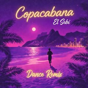 Copacabana (Dance Remix)
