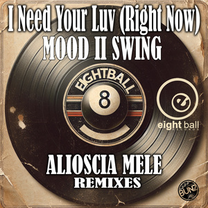 I Need Your Luv (Right Now) (RMX Part 1)