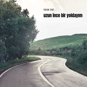 Uzun İnce Bir Yoldayım