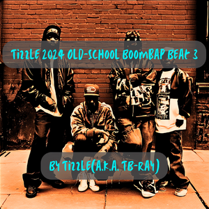 Tizzle 2024 Old-School Boombap Beat 3