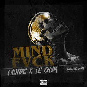 Mindfvck (feat. L'autre)