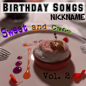 Sweetie Honey Pie Birthday Song