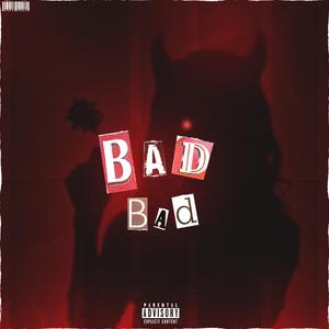 Bad Bad