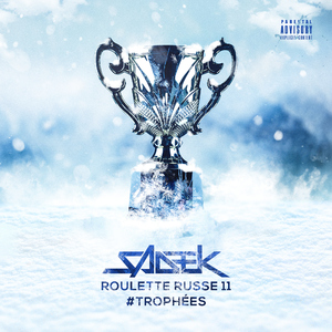 Roulette russe 11 #Trophées