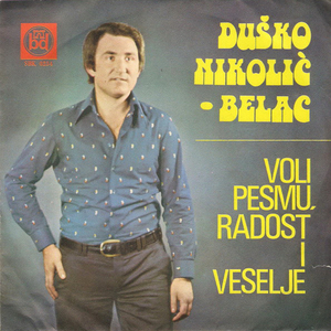 Voli pesmu radost i veselje