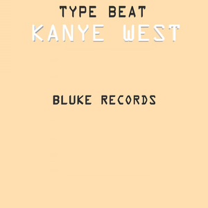 Type Beat Kanye West