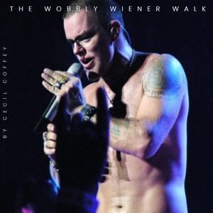 The Wobbly Wiener Walk