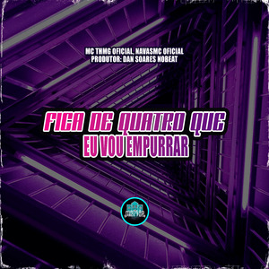 Fica De Quatro Que Eu Vou Empurrar