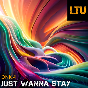 Just Wanna Stay (Original Mix)