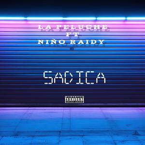Sadica (feat. Niño Raidy)
