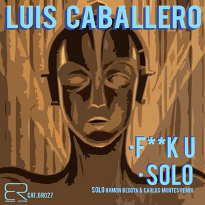 Solo (Ramon Bedoya & Carlos Montes Remix)