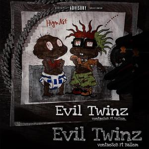 Evil Twinz (feat. Ballem)