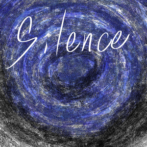 Silence（ Prod.Siren & EVOMUSIC）