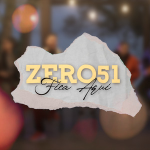 Zero51: Fica Aqui