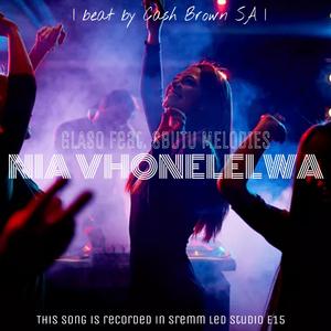 Nia Vhonelelwa (feat. Sbutu Melodies)