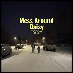 Mess Around (Demo)
