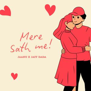Mere sath me (feat. Jaff dada)