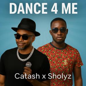 Dance 4 Me (feat. Sholyz)