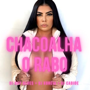 Chacoalha o Rabo