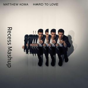 NEXBOY & Ardo-Dirty & Hard To Love (Recess Mashup）（Recess remix）